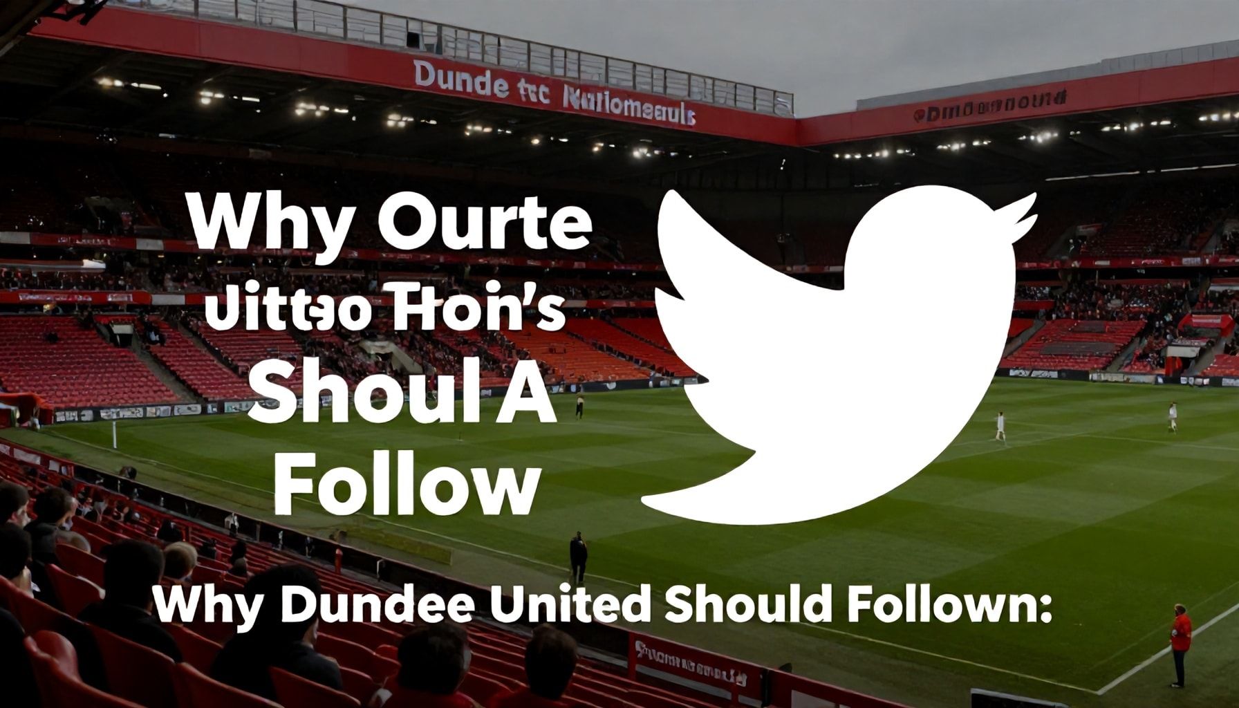 Unite with Dundee United – Stay Updated on the Latest News & Match Highlights 4 Why Dundee United Fans Should Follow Their Official Twitter*