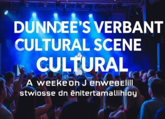 Dundee’s Vibrant Cultural Scene: A Weekend of Events and Entertainment Dundee's Vibrant Cultural Scene: A Weekend of Events and Entertainment